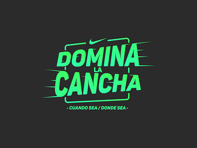 Domina la Cancha brand illustrator lettering logo mexico nike