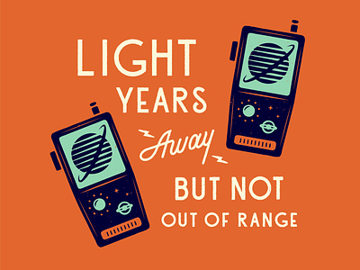 Light Years Away, But Not Out Of Range