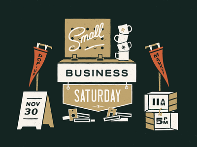Small Business Saturday Graphic brand identity charlotte nc event holiday illustration lettering pennant pop up market print retail shop small typography