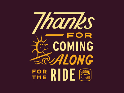 Thanks for Coming Along for the Ride brand charlotte illustration lettering print sans serif sun surfing thanks type lockup typography waves