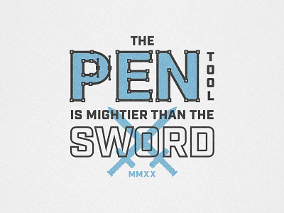 Pen tool is mightier than the sword clean custom type illustration illustrator pen pen tool sword type illustration vector word play