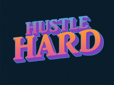 Hustle Hard logo retro typography