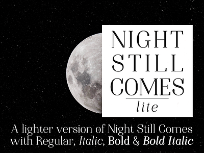 Night Still Comes serif font design font serif font typography