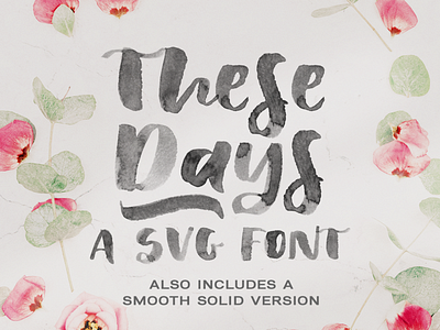 These Days SVG font brush font brush lettering calligraphy font design font handwriting font script font typography