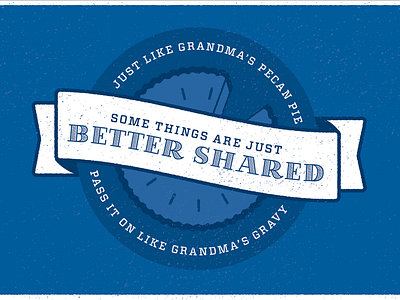 Some Things Are Better Shared blue christmas give grandma holiday pie ribbon share