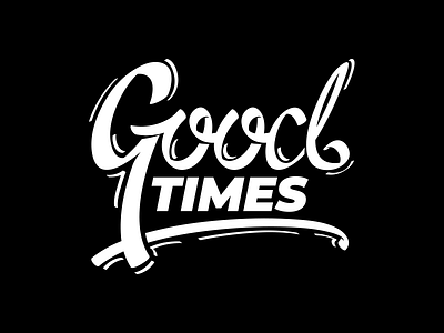 good times calligraphy draw font hand handlettering lettering logo typo typography vector