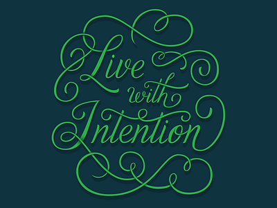 Live With Intention Leo Gomez Lettering custom lettering green handlettering illustrator inspiration intention lettering motivation quote