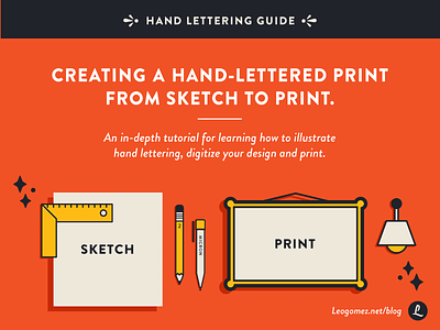 Creating a Hand-Lettered Print from Sketch to Print. guide handlettering learn lettering print process sketch tutorial