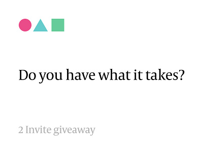 2 invites! Do you have what it takes? dribbble giveaway invite prospectors