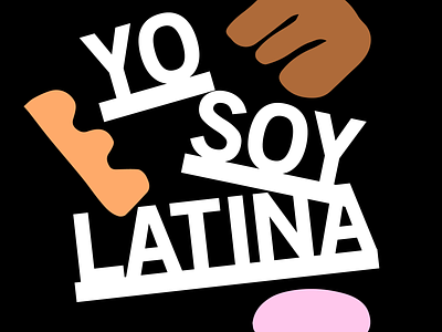 Yo Soy Latina american design graphic graphic design hispanic identity illustration instagram latina latinx layout mexican multicultural social media statement typography yo soy latina