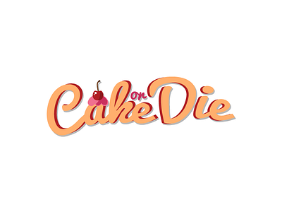 Cake or Die bakery brand cookies cooking dorky kitchen logo masterchef retro sweets