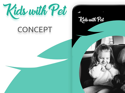 Kids With Pet app design ui ux