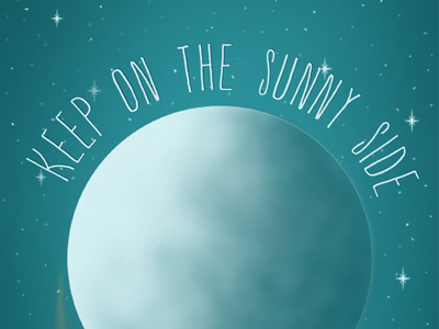 Keep on the sunny side illustration moon space spaceship stars