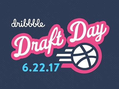 Dribble Draft Day draft draftday dribbble invitation