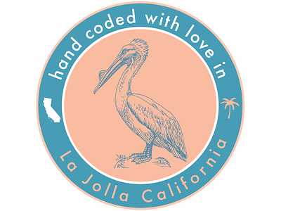 hand coded with love in La Jolla, California california graphic design la jolla pelican