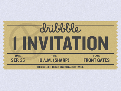 1 Invitation for Dribbble design designer dribbble dribbble invitation gold illustration invitation invite invites need invite shot ticket willy wonka