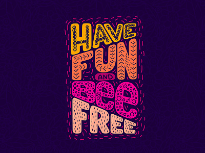 Have fun and bee free