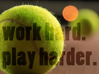 Work Hard. black design font fun graphic overlay quote sport summer tennis text yellow
