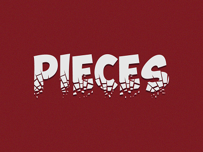Pieces Expressive Typgraphy design expressive typography