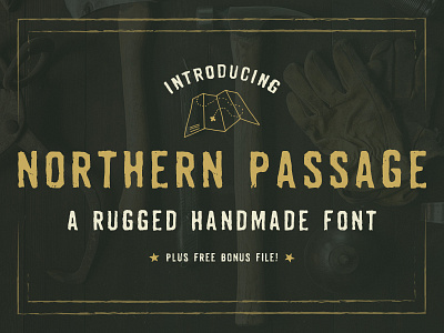 Northern Passage Font font handmade lettering nature outdoors rugged rustic typeface vintage