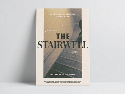 The Stairwell, a short film | Poster 1 cinematography design film art film branding film marketing filmmaking grunge art marketing materials movie poster photography photoshop poster art short film typography