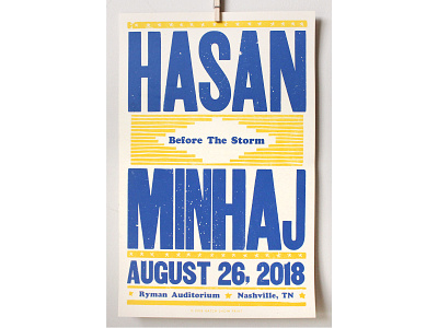 Hasan Minhaj Poster advertisement advertising before the storm comedy design french paper gig hasan minhaj hatch show print ink letterpress nashville poster poster art poster collection press printmaking ryman show poster typography