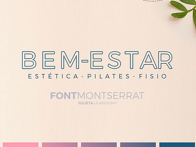 Identidade Visual Clínica Bem Estar brand corporate branding design flyer design font design illustration logo logotipo logotype logotype design marca montserrat product branding vector