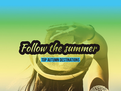 Follow The Summer — Design Template — Social Post advertising gradient graphics instadesign instagram post poster social socialgraphics typography visual visual design