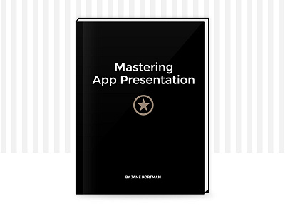 The Book: Mastering App Presentation