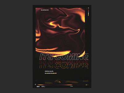 Its Coming Poster experimental poster poster a day poster design posters unique unique design