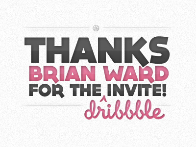 Dribbble Invite dribbble invite thanks typography