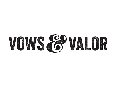 Vows & Valor