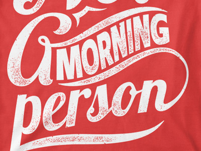 T Shirt Design 1471 distress effect funny morning quote type typography
