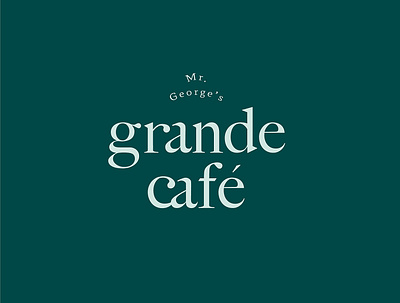 Mr. George's Grande Café Branding botanical branding branding design cafe coffee design font logo logodesign logomarks organic restaurant simplicity turquoise typography