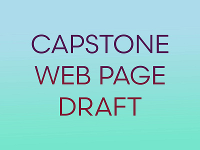 Capstone Web Page - First Draft capstone graphic design masters microsoft thesis