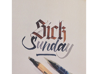 Sick Sunday blackletter brush brushlettering calligraphy gothic ink italic joan quiros pointed brush script sunday textur