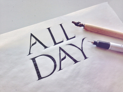 All Day calligraphy caps contrast copic hand lettering lettering mitchell pma pma all day roman sketch typography