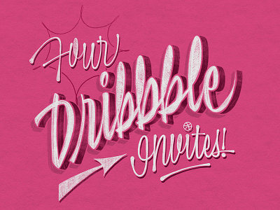 Four Dribbble Invites! draft dribbble invites giveaway handlettering invitation lettering script