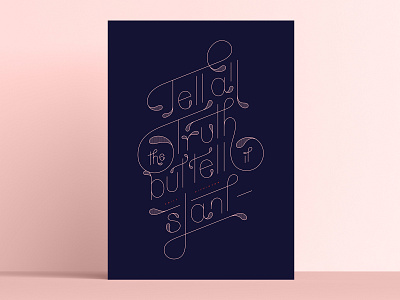 Tell all the Truth but tell it slant— dickinson navy pink poetry poster quote typography