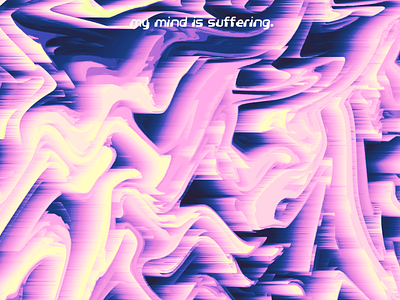 My Mind Is Suffering abstract colors glitch poster purple vaporwave