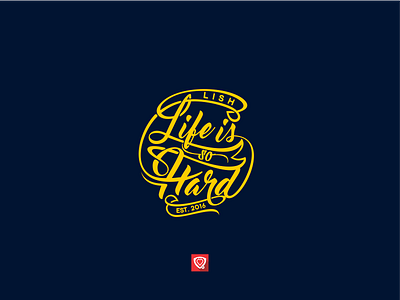 #LISH " Life is so hard " dylova dylovastuff teesdesign typo typography