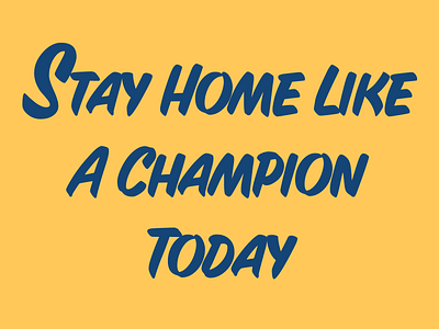 Stay Home Like A Champion college design football gold graphic design illustration navy notre dame notredame sports typography