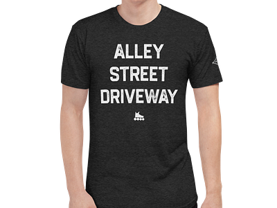 Alley. Street. Driveway. T-Shirt