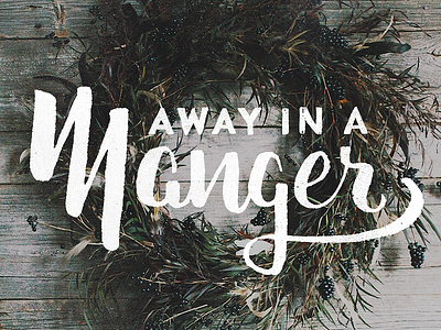 Away in a Manger advent christmas hand lettering