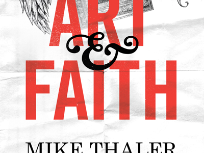Art & Faith hoefler text poster texture trade gothic