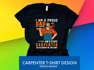 Carpenter T-shirt Design architecture builder building carpenter carpentry construction contractor design diy furniture handmade home homedecor interiordesign joinery renovation tools woodwork woodworker woodworking