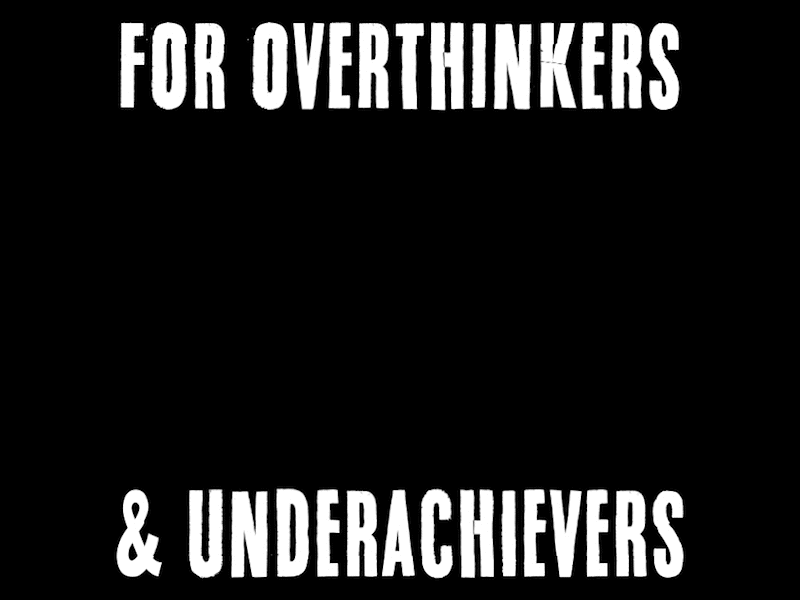 For Overthinkers & Underachievers animation branding
