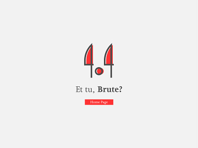 Et tu, Brute? (404 web page error)