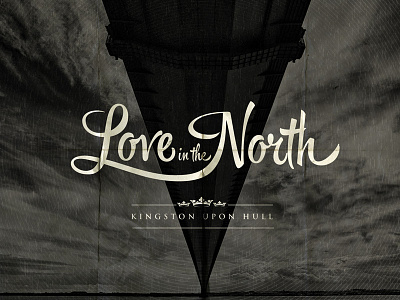 Love in the North grey hipster hull noir postcard the north typograpy