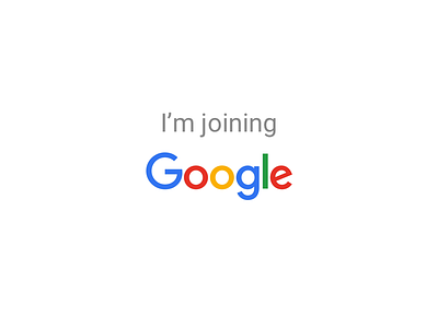 I'm joining Google! boulder colorado google interaction design